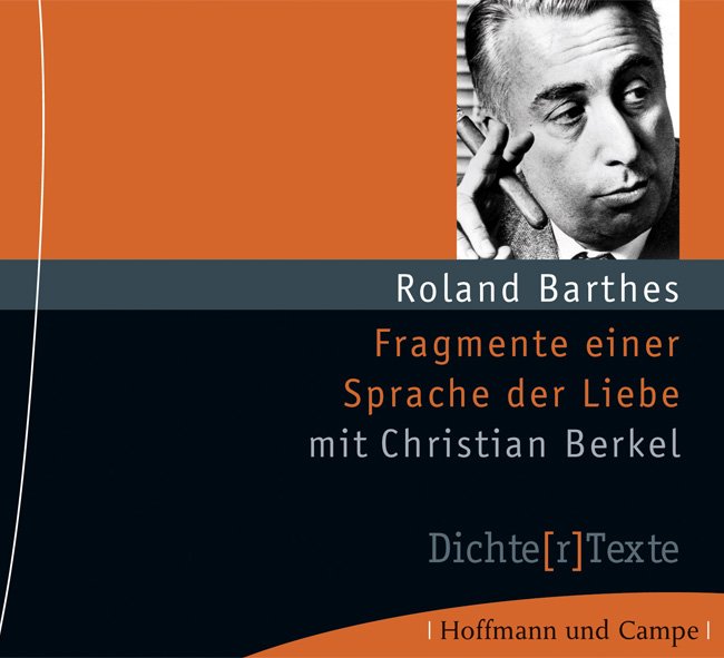 Barthes; Fragmente einer Sprache der Liebe; Hörbuch, Hoffmann und Campe