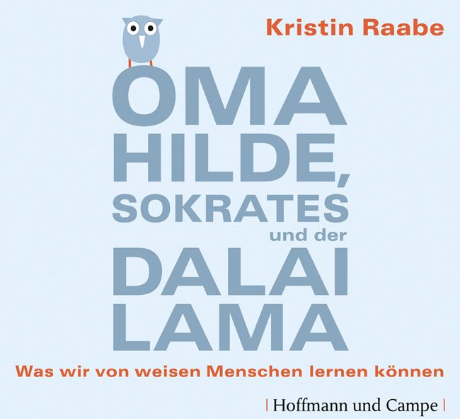 Raabe, Oma Hilde, Sokrates und der Dalai Lama; Hörbuch, Hoffmann und Campe