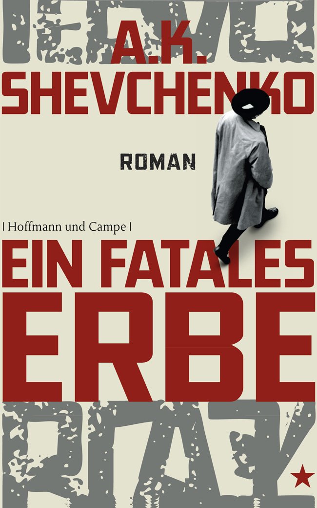 Sevchenko, Ein fatales Erbe; Hoffmann und Campe